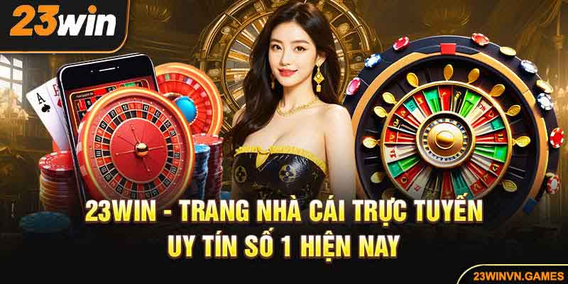 Trang chủ nhà cái 23WIN